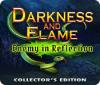 Darkness and Flame: Enemy in Reflection Collector's Edition spel