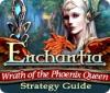 Enchantia: Wrath of the Phoenix Queen Strategy Guide spel