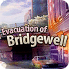 Evacuation Of Bridgewell spel