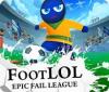 Foot LOL: Epic Fail League spel