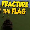 Fracture The Flag spel