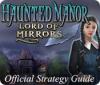 Haunted Manor: Lord of Mirrors Strategy Guide spel