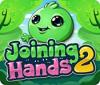 Joining Hands 2 spel