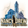 Nancy Drew: Message in a Haunted Mansion spel