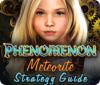 Phenomenon: Meteorite Strategy Guide spel