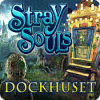 Stray Souls: Dockhuset spel