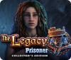 The Legacy: Prisoner Collector's Edition spel
