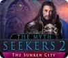 The Myth Seekers 2: The Sunken City spel