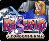 The Rosebud Condominium spel