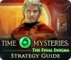 Time Mysteries: The Final Enigma Strategy Guide spel